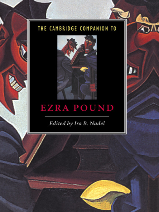 Title details for The Cambridge Companion to Ezra Pound by Ira B. Nadel - Available